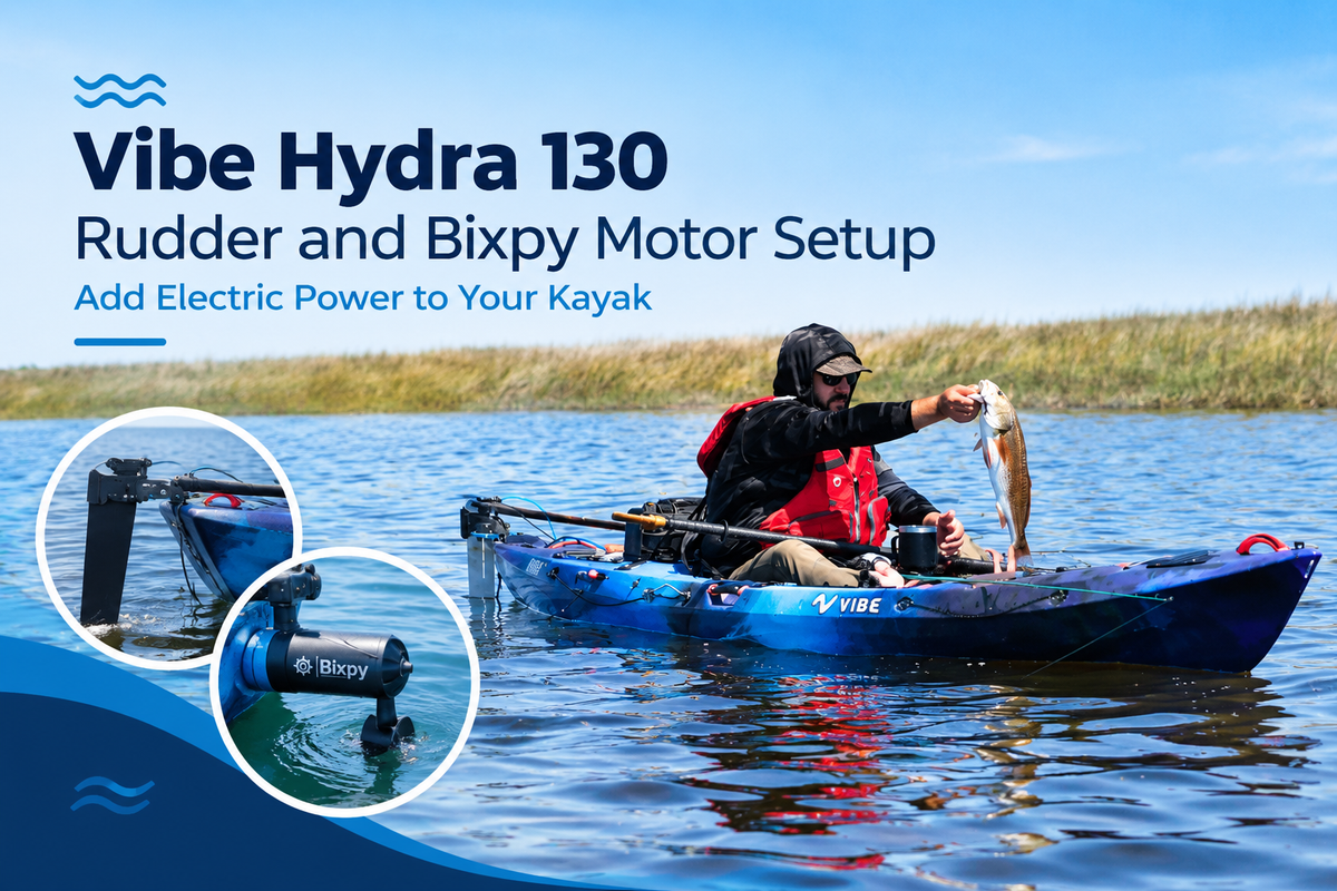 Vibe Hydra 130 Rudder and Bixpy Motor Setup: Add Electric Power to Your Kayak
